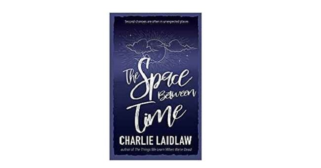 Feature Image - The Space Between Time by Charlie Laidlaw