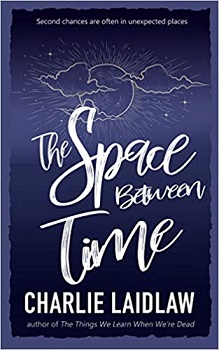 The Space Between Time by Charlie Laidlaw