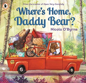 Where's Home, Daddy Bear by Nicola O'Byrne