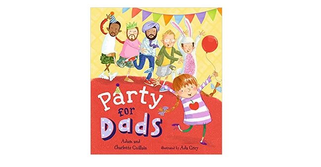 Feature Image - Party for Dads by Adam and Charlotte Guillain