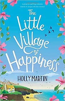 The Little Village of Happiness by Holly Martin
