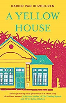 A Yellow House by Karien Van Ditzhuijzen