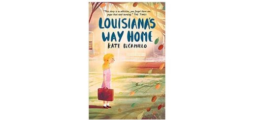 Feature Image - Louisiana's Way Home by Kate DiCamillo