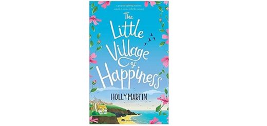 Feature Image - The Little Village of Happiness by Holly Martin