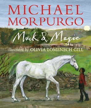 Muck and Magic by Michael Morpurgo