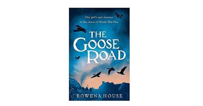 Feature Image - The Goose Road by Rowena House