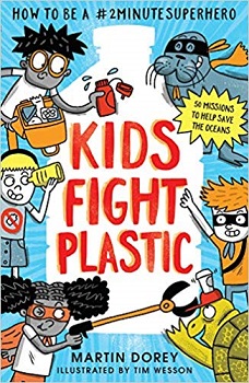 Kids Fight Plastic by Martin Dorey