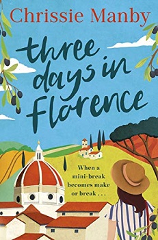 Three Days in Florence by Chrissie Manby