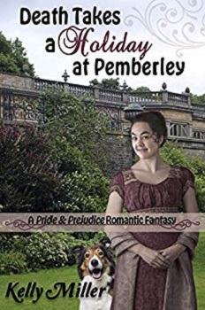 Death Takes a Holiday at Pemberley by Kelly Miller