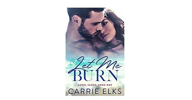 Feature Image - Le Me Burn by Carrie Elks