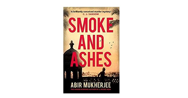 Feature Image - Smoke and Ashes by Abir Mukherjee