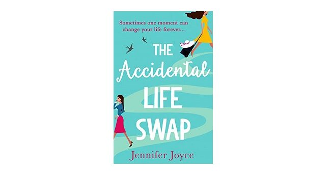 Feature Image - The Accidental Life Swap by Jennifer Joyce