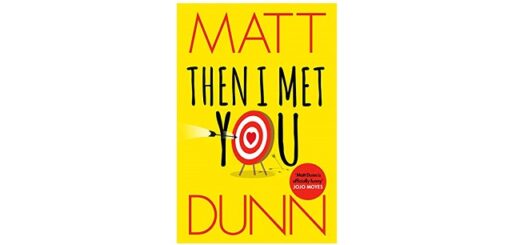 Feature Image - Then I Met You by Matt Dunn