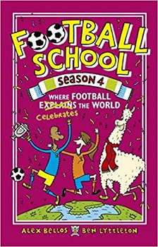 Football School Season 4 by Alex Bellos and Ben Lyttleton
