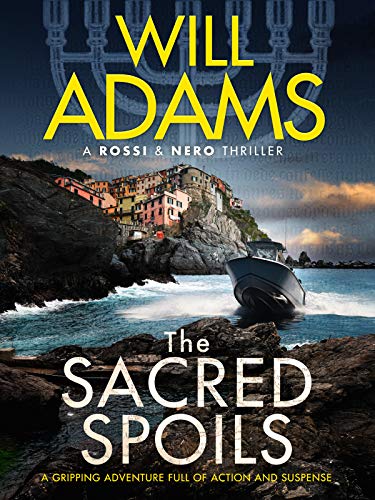 The Sacred Spoils by Will Adams