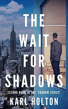 The Wait for Shadows by Karl Holton