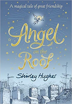 Angel on the roof by Shirley Hughes