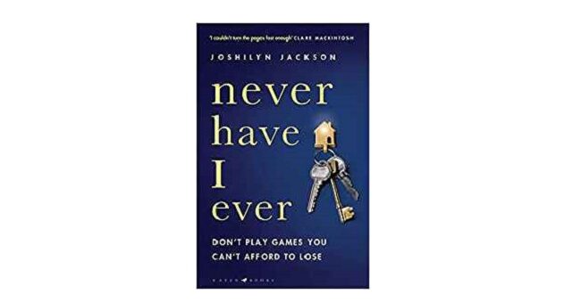 Feature Image - Never Have I Ever by Joshilyn Jackson