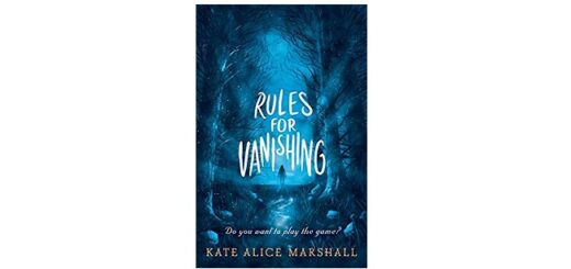 Feature Image - Rules for Vanishing by Kate Alice Marshall