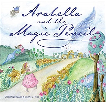 Arabella and the Magic Pencil by Stephanie Ward