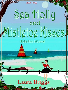 Cover-Sea Holly and Mistletoe Kisses by Laura Briggs