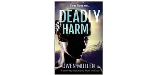 Feature Image - Deadly Harm Owen Mullen