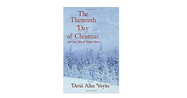 Feature Image - The Thirteenth Day of Christmas by David Allen Voyles