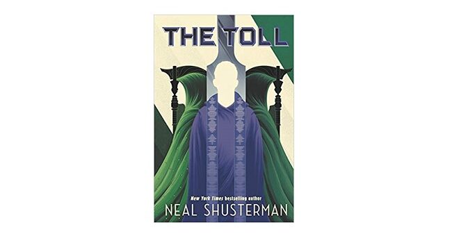 Feature Image - The Toll by Neal Shusterman