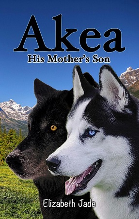 Akea His Mothers Son by Elizabeth Jade