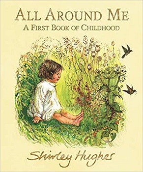 All Around Me by Shirley Hughes