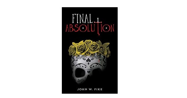 Feature Image - Final Absolution by John W Fike