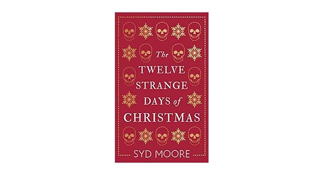 Feature Image - The Twelve Strange Days of Christmas by Syd Moore