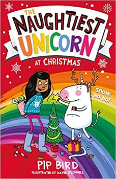 The Naughtiest Unicorn at Christmas by Pip Bird