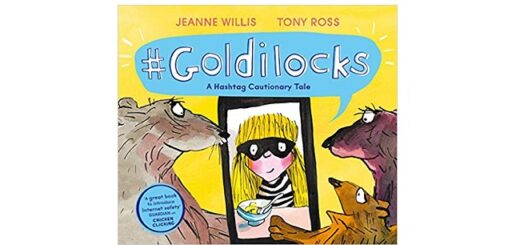 Feature Image - #Goldilocks by Jeanne Willis