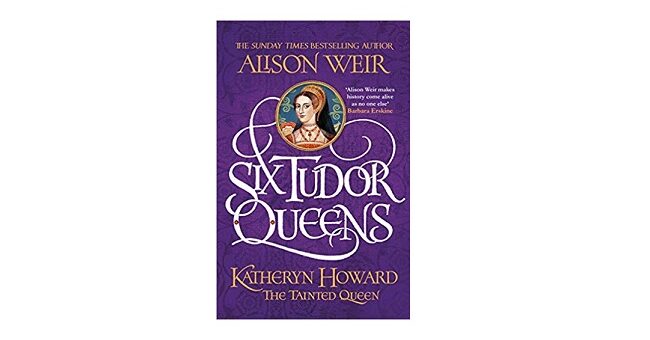 Feature Image - Katheryn Howard Alison Weir