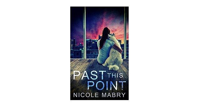 Feature Image - Past This Point by Nicole Mabry