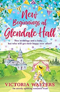New Beginnings at Glendale Hall by Victoria Walkers
