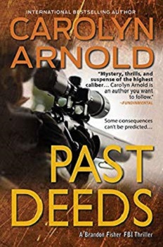 Past Deeds by Carolyn Arnold