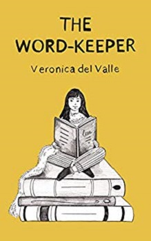 The Word Keeper by Veronica Del Valle