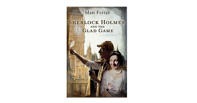 Feature Image - Sherlock and the Glad Game by Matt Ferraz