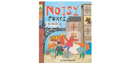Feature Image - The Noisy Foxes by Amy Husband
