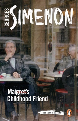 Maigrets childhood friend by Georges Simenon
