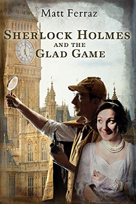 Sherlock and the Glad Game by Matt Ferraz