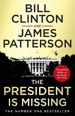 The President is Missing by James Patterson