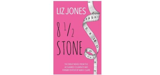 Feature Image - Eight and a Half Stone by Liz Jones