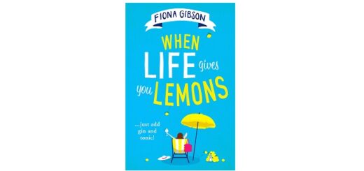 Feature Image - When Life Gives You Lemons by Fiona Gibson Book Cover