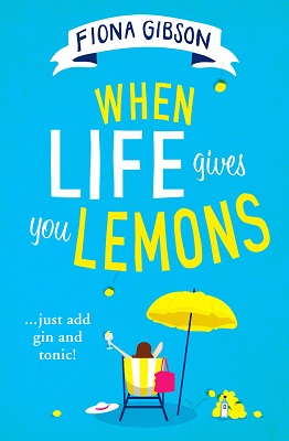 When Life Gives You Lemons by Fiona Gibson Book Cover