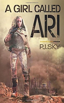 A Girl Called Ari by P. J. Sky
