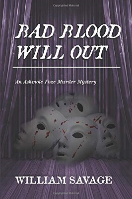 Bad Blood Will Out by William Savage