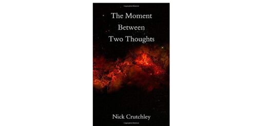 Feature Image - The Moment Between Two Thoughts by Nick Crutchley